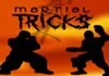 Martial Tricks