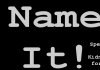 Name it